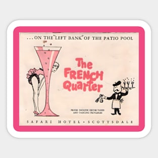 The French Quarter - Scottsdale Arizona Sticker